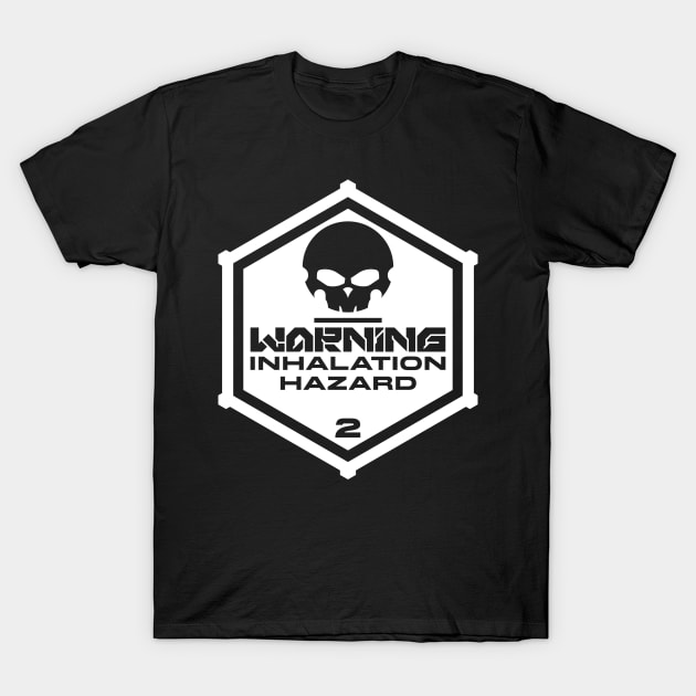 Warning: Inhalation Hazard T-Shirt by TerminalDogma